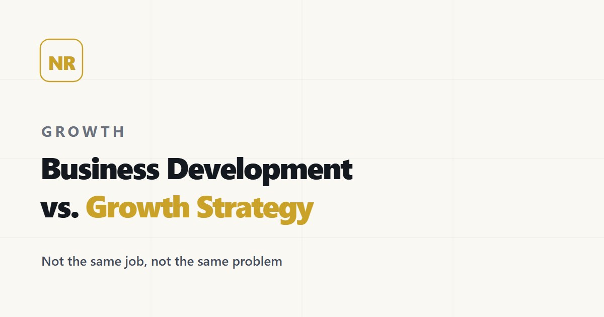 Desarrollo de Negocio vs. Estrategia de Crecimiento: Qué Es Realmente Distinto