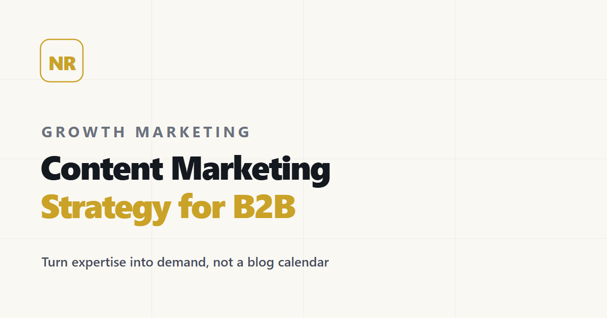 Estrategia de Content Marketing para B2B: Un Framework Práctico
