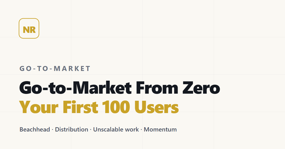 Salir al Mercado Desde Cero: Tus Primeros 100 Usuarios