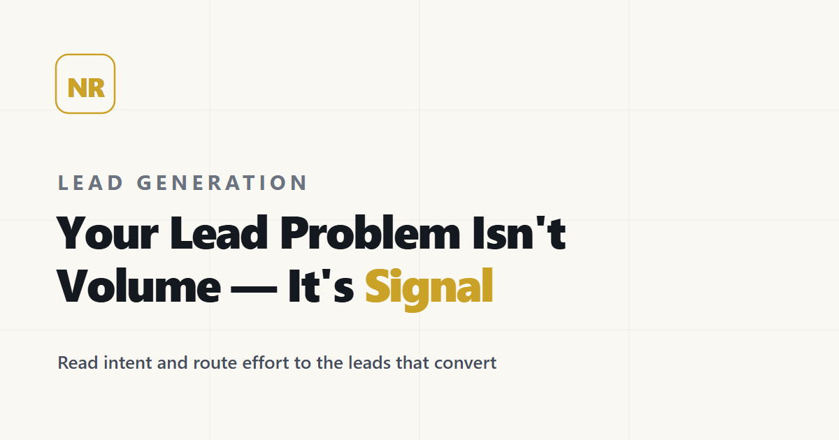 Tu Problema de Leads No Es Volumen, Es Señal