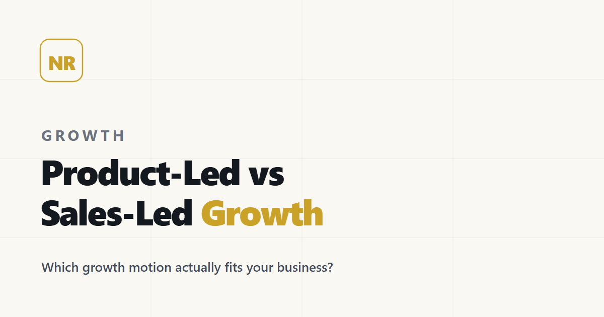 Product-Led vs Sales-Led Growth: ¿Cuál Es Correcto Para Ti?